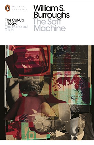 The Soft Machine: The Restored Text (Penguin Modern Classics)